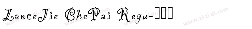 LanceJie ChePai Regu字体转换